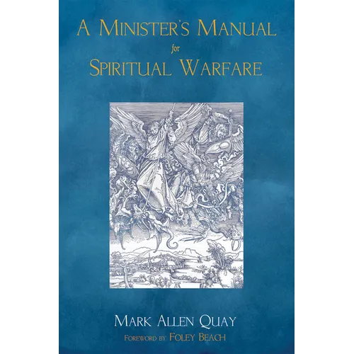 A Minister's Manual for Spiritual Warfare