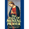 The Ways of Mental Prayer