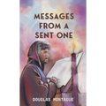 Messages From A Sent One