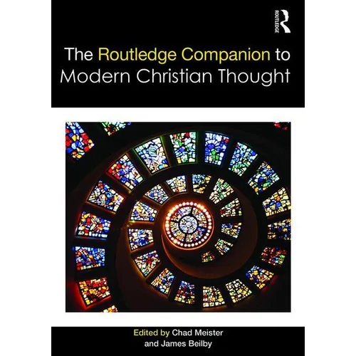 The Routledge Companion to Modern Christian Thought