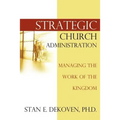 Strategic Church Administration