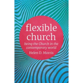 Flexible Church: Being the Church in the Contemporary World