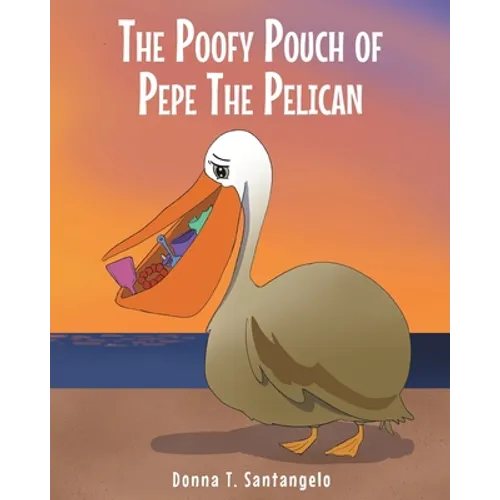 The Poofy Pouch of Pepe the Pelican