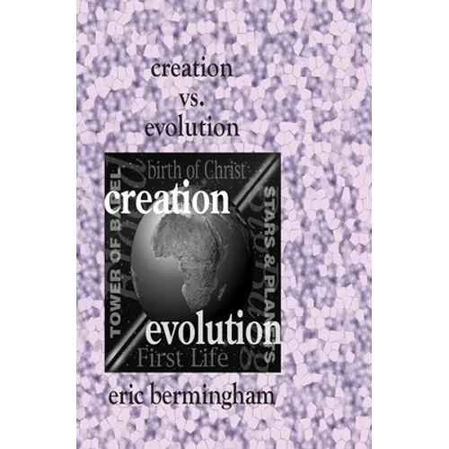 Creation vs. Evolution: What Every Catholic Should Know