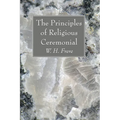 The Principles of Religious Ceremonial