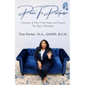 Pain to Purpose: Counselor/Mom Finds Hope and Purpose