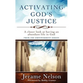 Activating God's Justice: A closer look at having an abundant life in God