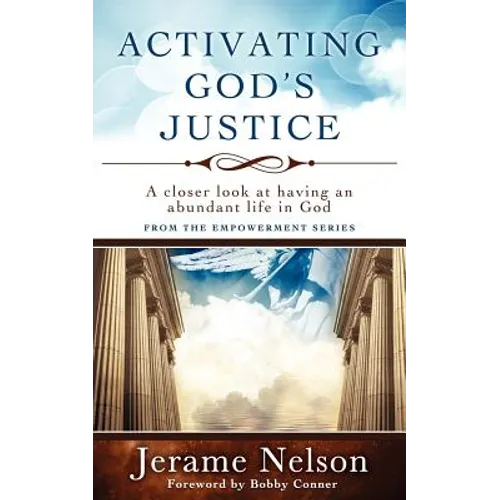 Activating God's Justice: A closer look at having an abundant life in God