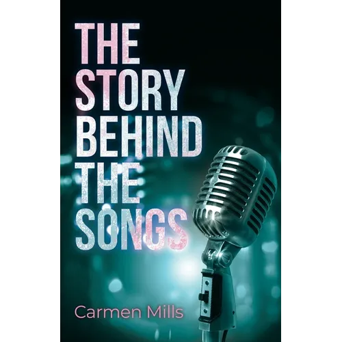 The Story Behind the Songs