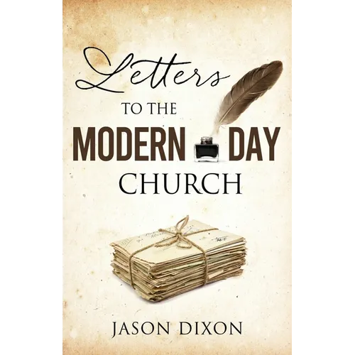 Letters To The Modern Day Church