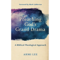 Preaching God's Grand Drama