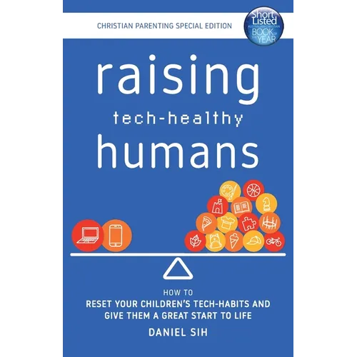 Raising Tech-Healthy Humans - Christian Parenting Edition