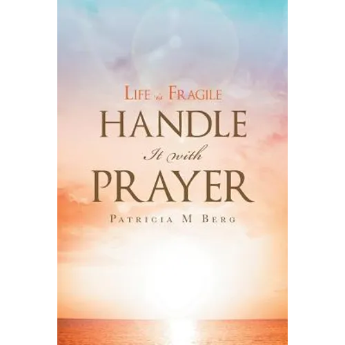 Life Is Fragile Handle It With Prayer