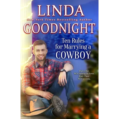 Ten Rules for Marrying a Cowboy: Hometown Heroes