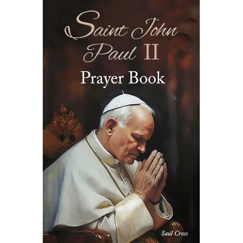 Saint John Paul II Prayer Book