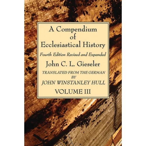 A Compendium of Ecclesiastical History, Volume 3