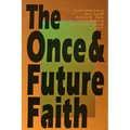 Once & Future Faith
