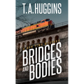 Bridges and Bodies: A Ben Time Mystery