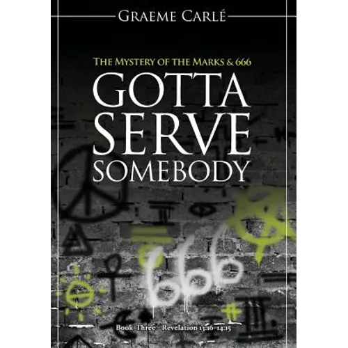 Gotta Serve Somebody: The Mystery of the Marks & 666
