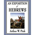 An Exposition of Hebrews