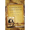 Somebody Prayed for Me