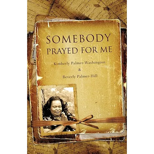 Somebody Prayed for Me