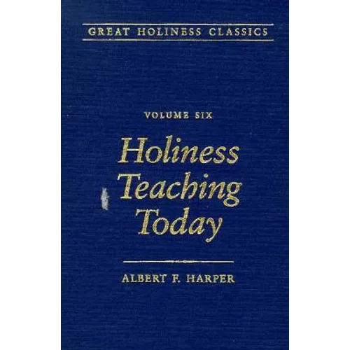 Holiness Teaching Today: Volume 6