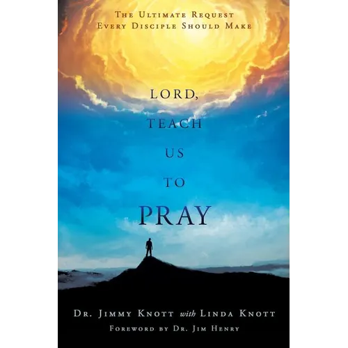 Lord, Teach Us to Pray