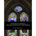 Young's Literal Translation of the Bible: The Gospels