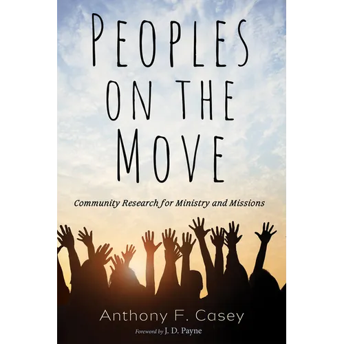 Peoples on the Move: Community Research for Ministry and Missions