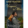 Vengeance is Mine: Formerly Titled: Greener Grass