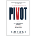 Pivot: Five Strategic Shifts to Win the State-By-State Battle for Life