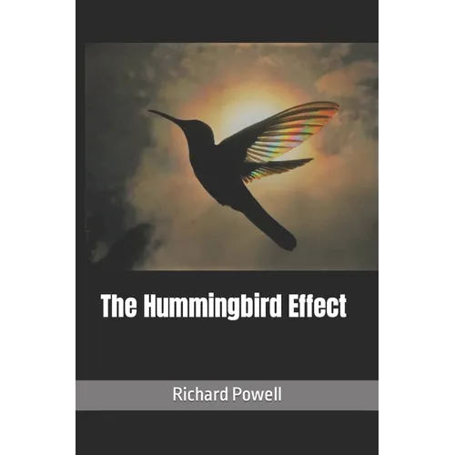 The Hummingbird Effect
