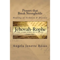 Prayers that Break Strongholds: Healing of Sickness & Disease