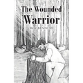 The Wounded Warrior