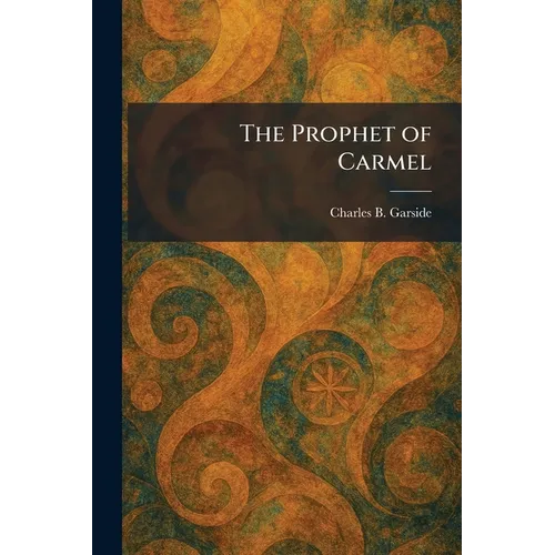 The Prophet of Carmel