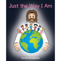 Just the Way I Am