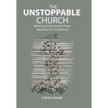 The Unstoppable Church: Believing God for Greater Things Regardless of Circumstances