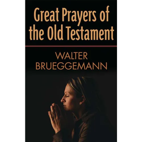 Great Prayers of the Old Testament