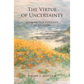The Virtue of Uncertainty: Looking for Evidence in Religion