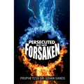 Persecuted But Not Forsaken