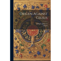 Origen Against Celsus