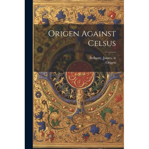 Origen Against Celsus