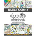 Sunday Gospels Doodle Notes (Year B in Liturgical Cycle): A Creative Interactive Way for Students to Doodle Their Way Through The Gospels All Year (Li