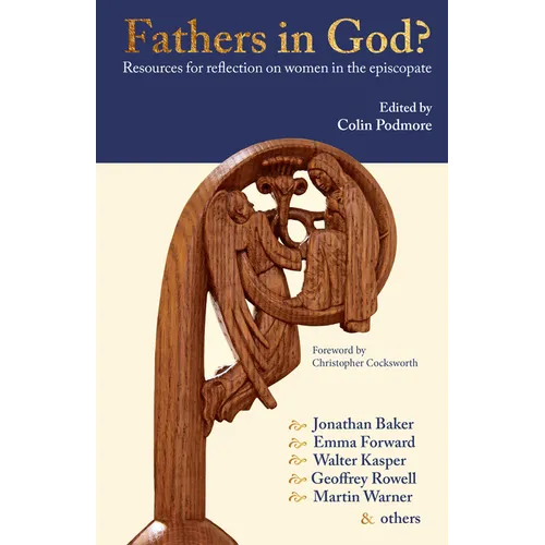 Fathers in God?: Resources for Reflection on Women in the Episcopate