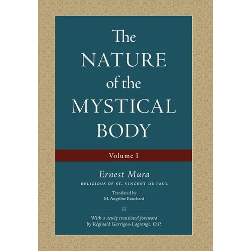 The Nature of the Mystical Body (Volume I)