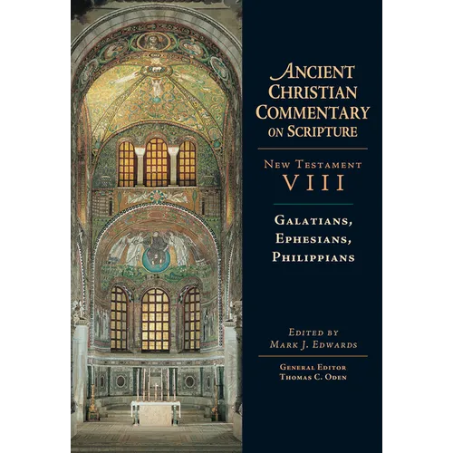 Galatians, Ephesians, Philippians: Volume 8 Volume 8