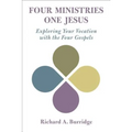 Four Ministries, One Jesus: Exploring Your Vocation with the Four Gospels