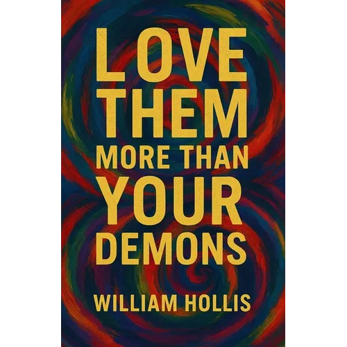 Love Them More Than Your Demons