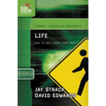 The Life: How to Get There from Here